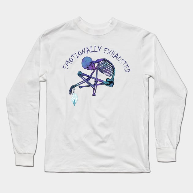 Emotionally exhausted Long Sleeve T-Shirt by ZethTheReaper